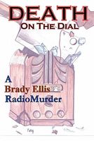 Cover of Death on the Dial by Brady Ellis
