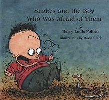 Cover of Snakes and the Boy Who Was Afraid of Them by Barry Louis Polisar
