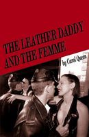 Cover of The Leather Daddy and the Femme by Carol Queen