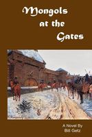 Cover of Mongols at the Gates by Bill Getz