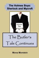 The Butler's Tale Continues