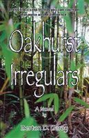 Cover of Oakhurst Irregulars by Berton D. Garey