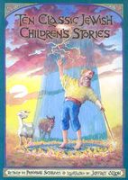 Cover of Ten Classic Jewish Children's Stories by Peninnah Schram