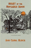 Cover of Night of the November Moon by Ann Carol Ulrich