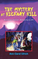 Cover of The Mystery at Hickory Hill by Ann Carol Ulrich