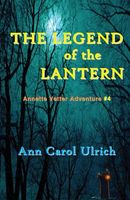 Cover of The Legend of the Lantern by Ann Carol Ulrich