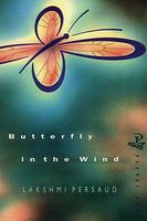 Cover of Butterfly in the Wind by Lakshmi Persaud