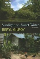 Cover of Sunlight on Sweet Water by Beryl Gilroy