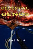 Cover of Deceptive Bends by Michael Psciuk