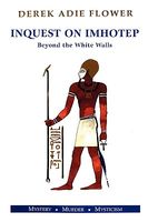 Cover of Inquest on Imhotep Beyond the White Walls by Derek Adie Flower