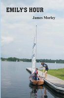 Cover of Emily's Hour by James Morley
