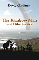Cover of The Rainbow Man by David Gardiner