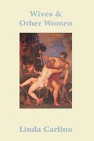 Cover of Wives & Other Women by Linda Carlino