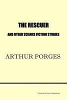 The Rescuer and Other Science Fiction Stories