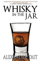 Cover of Whisky in the Jar by Alexander Tait