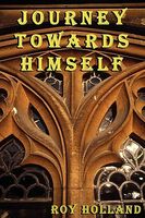 Cover of Journey Towards Himself by Roy Holland