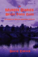 Cover of The Murder Diaries: Seven Times Over by David Carter