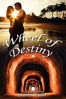 Cover of Wheel of Destiny by Charles Muller