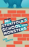 Mr. Stratfold's School for Monsters