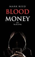 Blood Money: 1641 the Eve of War