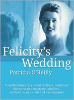 Cover of Felicity's Wedding by Patricia O'Reilly