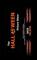 Cover of The Halloween Picture Show by Jack Felson