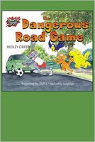 The Dangerous Road Game