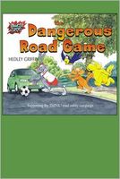 The Dangerous Road Game