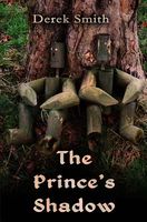 Cover of The Prince's Shadow by Derek Smith