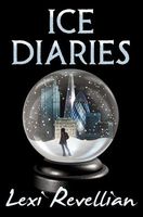 Cover of Ice Diaries by Lexi Revellian