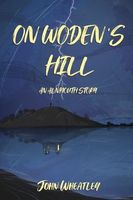 On Woden's Hill