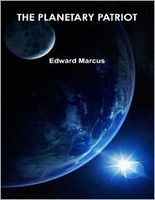 Cover of The Planetary Patriot by Edward Marcus