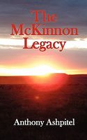 Cover of The McKinnon Legacy by Anthony Ashpitel