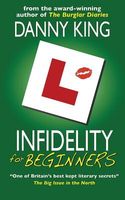 Cover of Infidelity for Beginners by Danny King