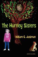 Cover of The Hurtley Sisters by William G. Jackman