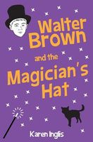 Walter Brown and the Magician's Hat