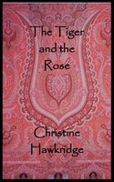The Tiger and the Rose