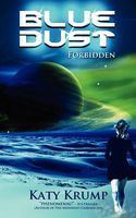Cover of Blue Dust: Forbidden by Katy Krump