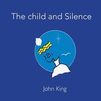 The child and Silence