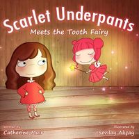 Scarlet Underpants Meets the Tooth Fairy