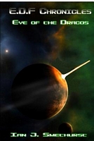 Cover of Eye of the Dracos by Ian J. Smethurst