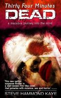 Cover of Thirty Four Minutes Dead by Steve Hammond Kaye
