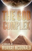 Cover of The God Complex by Murray McDonald