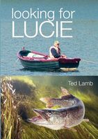 Cover of Looking for Lucie by Ted Lamb