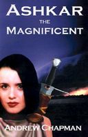 Cover of Ashkar the Magnificent by Andrew Chapman