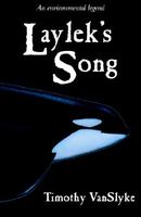 Cover of Laylek's Song by Timothy Vanslyke