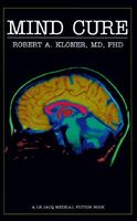 Cover of Mind Cure by Robert A. Kloner