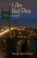 Cover of I Am Ned Pine by George Byron Wright