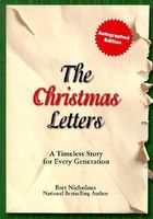 Cover of The Christmas Letters: A Timeless Story for Every Generation by Bret R. Nicholaus