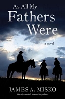 Cover of As All My Fathers Were by James A. Misko